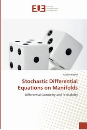 Stochastic differential equations on manifolds, BLACHE-F