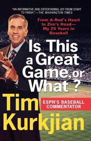 Is This a Great Game, or What?, Kurkjian Tim
