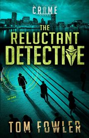 The Reluctant Detective, Fowler Tom