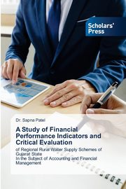 A Study of Financial Performance Indicators and Critical Evaluation, Patel Dr. Sapna