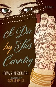 I Die by This Country, Zouari Fawzia