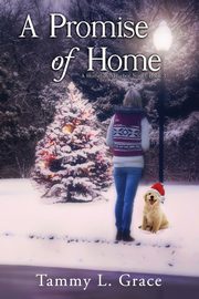 A Promise of Home, Grace Tammy L