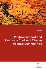 Political Support and Language Choice of Tibetan Political Communities, Hu Yiyang