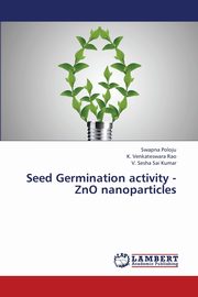 Seed Germination Activity - Zno Nanoparticles, Poloju Swapna