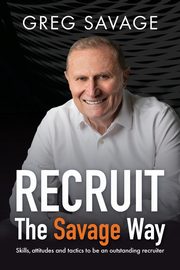 RECRUIT - The Savage Way, Savage Greg