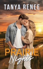 Prairie Nights, Renee Tanya