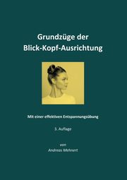 Grundzge der Blick-Kopf-Ausrichtung, Mehnert Andreas