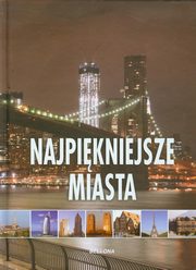 ksiazka tytu: Najpikniejsze miasta autor: 