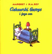 ksiazka tytu: Ciekawski George i jego sen autor: Rey H. A. I Margaret