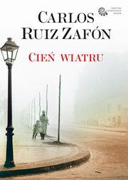 Cień wiatru, Zafon Carlos Ruiz