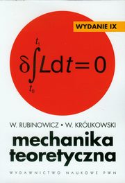 ksiazka tytu: Mechanika teoretyczna autor: Rubinowicz W., Krlikowski W.