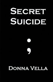Secret Suicide, Vella Donna