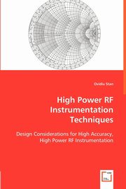 High Power RF Instrumentation Techniques, Stan Ovidiu