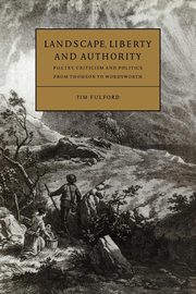 Landscape, Liberty and Authority, Fulford Tim