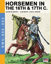 Horsemen in the 16th & 17th C., Cristini Luca Stefano