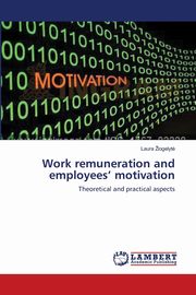 Work remuneration and employees' motivation, iogelyt? Laura