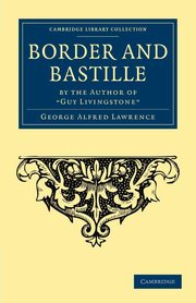 Border and Bastille, Lawrence George Alfred