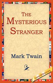 The Mysterious Stranger, Twain Mark
