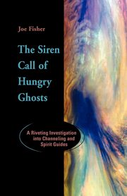 The Siren Call of Hungry Ghosts, Fisher Joe