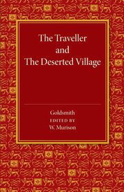 The Traveller and the Deserted Village, Goldsmith Oliver