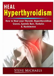 Heal Your Thyroid, Fredrick Doug