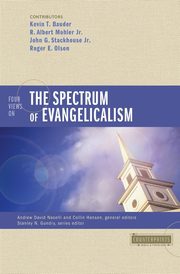 Four Views on the Spectrum of Evangelicalism, Bauder Kevin