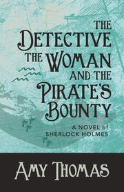 The Detective, The Woman and The Pirate's Bounty, Thomas Amy