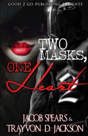 Two Masks One Heart 2, Spears Jacob