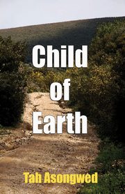 Child of Earth, Asongwed Tah