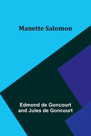 Manette Salomon, Goncourt Edmond de