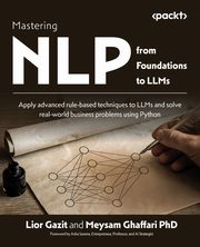 Mastering NLP from Foundations to LLMs, Gazit Lior