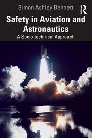 Safety in Aviation and Astronautics, Bennett Simon Ashley