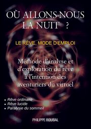 O? allons-nous la nuit ?, Roubal Philippe