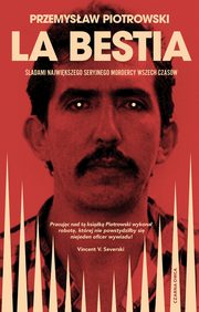La Bestia, Piotrowski Przemysaw
