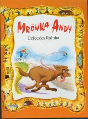 Mrwka Andy/Ucieczka Ralpha, 