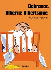 Dobranoc Albercie Albertsonie, Bergstrom Gunilla