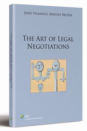ksiazka tytu: The art of legal negotiations autor: Broek Bartosz, Stelmach Jerzy