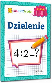 ksiazka tytu: Dzielenie Klasa 2-3 autor: Zagniska Maria