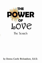 ksiazka tytu: The Power of Love autor: Richardson Ed D. Donna Castle