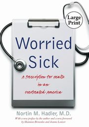 Worried Sick, Hadler M.D. Nortin M.