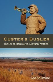 Custer's Bugler, Solimine Leo