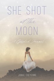 She Shot at The Moon, Cheyenne Janae
