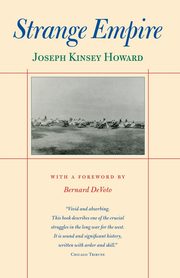 Strange Empire, Howard Joseph Kinsey