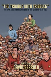 The Trouble With Tribbles, Gerrold David