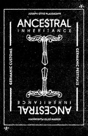 Ancestral Inheritance, Plassmann Joseph Otto