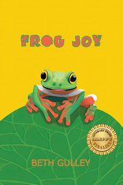 Frog Joy, Gulley Beth