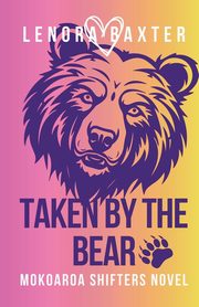Taken By The Bear, Baxter Lenora