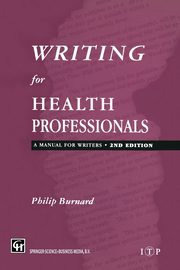 Writing for Health Professionals, Burnard Philip