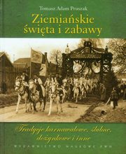 Ziemiaskie wita i zabawy, Pruszak Tomasz Adam