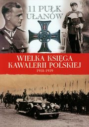 ksiazka tytu: Wielka Ksiga Kawalerii Polskiej 1918-1939 Tom 14 autor: Praca zbiorowa